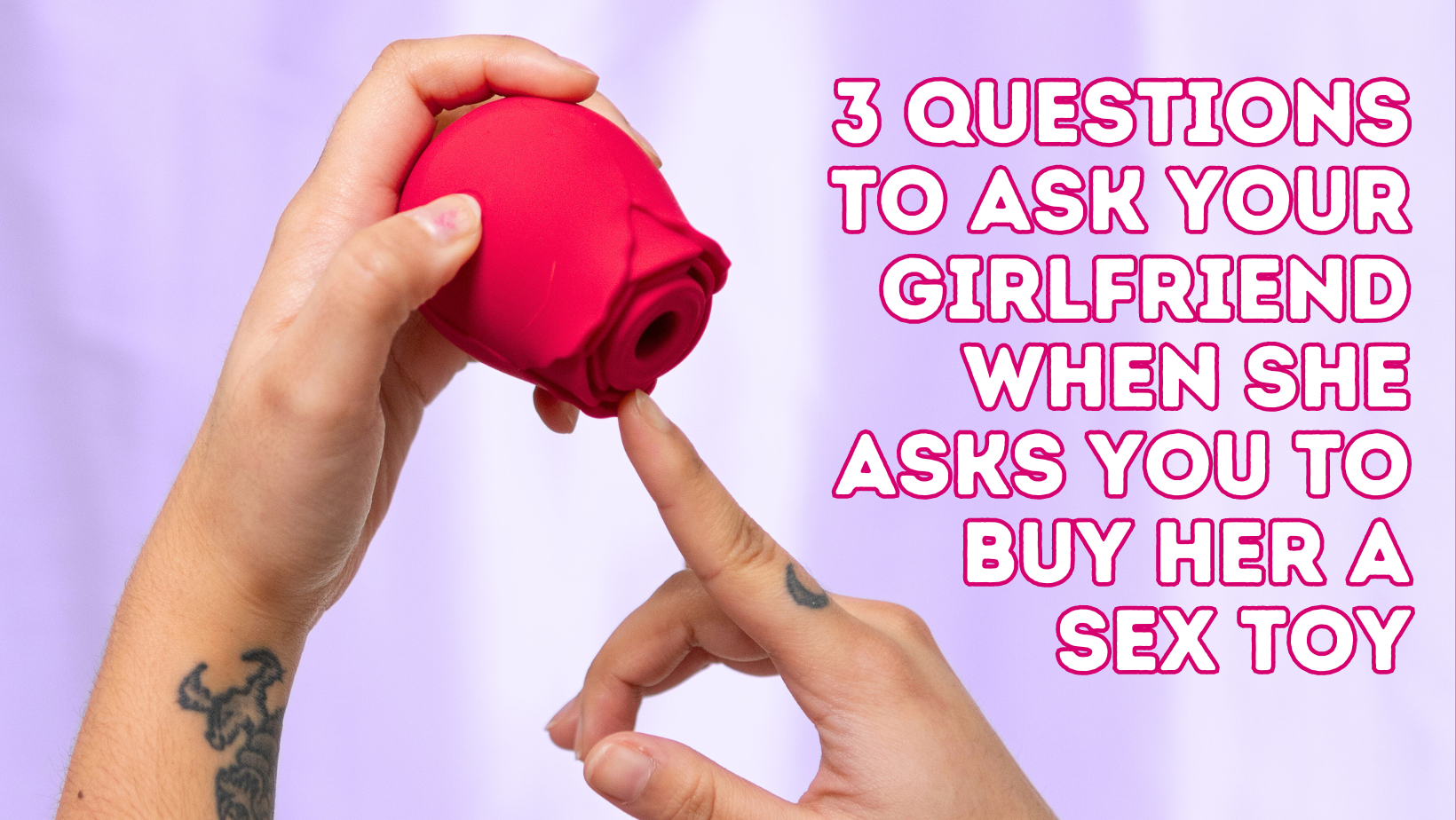3 Questions To Ask Your Girlfriend When She Asks You To Buy Her A Sex Toy |  Bedside Manners Blog | Starship