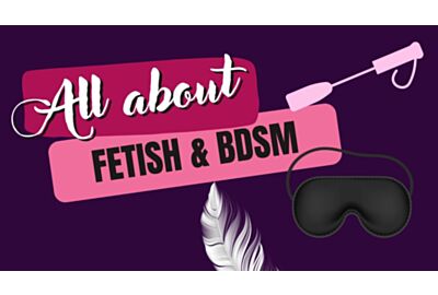All About Fetish and BDSM