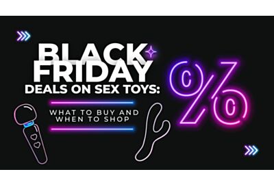 Black Friday Deals on Sex Toys: What to Buy and When to Shop