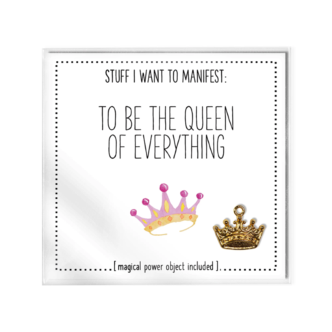 To Be The Queen Of Everything Card w Charm