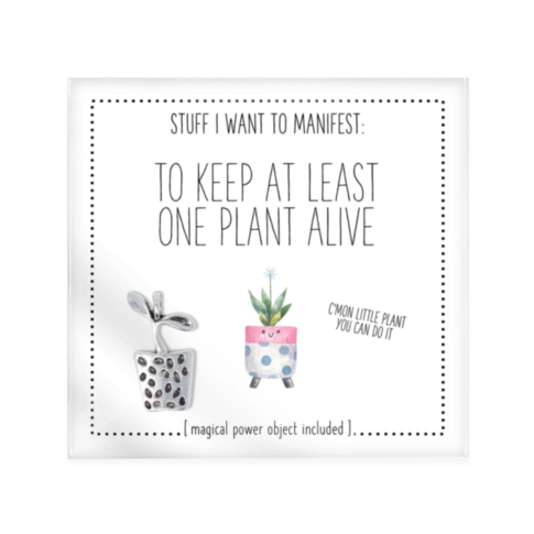 To Keep At Least One Plant Alive Card w Charm