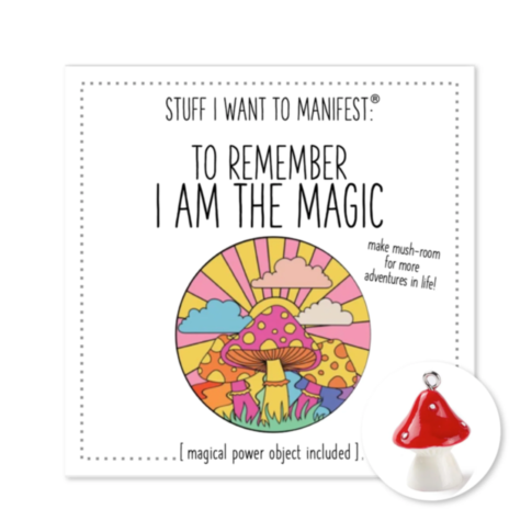 To Remember I am The Magic (Mushroom)Card w Charm