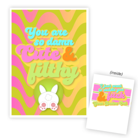 You are So Damn Cute and Filthy Card